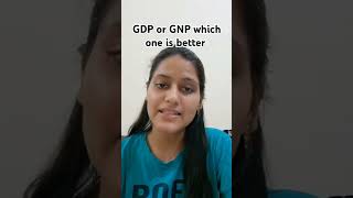 GDP or GNP which one is better gdp gnp economics 11theconomics 12theconomics 11thclass study [upl. by Senskell]