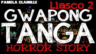 GWAPONG TANGA HORROR STORY LIASCO 2  TRUE HORROR STORIES  TRUE HORROR [upl. by Dorina]