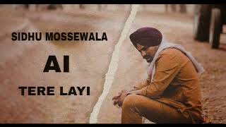 TERE LAYI  SIDHU MOOSEWALA SIDHU AI VOICE  NIRVAIR PANNU  MUSIC IRON BEATZ [upl. by August]