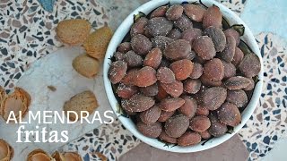 Cómo Hacer Almendras Fritas Tostadas y Saladas  Receta fácil [upl. by Janie]