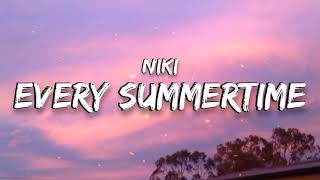 Niki  Every Summertime Lyrics [upl. by Ailil695]