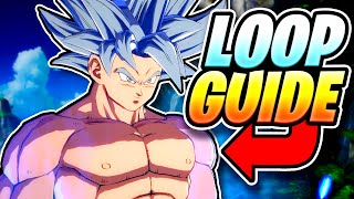 UI Goku  Sparking Loops Full Guide Easy  Dragonball FighterZ Combo Guide [upl. by Herrah915]