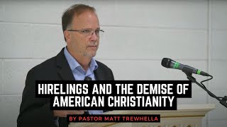 Hirelings and the Demise of American Christianity [upl. by Young269]