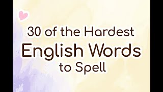 English Lesson 20  30 Hardest Words to Spell [upl. by Natam]