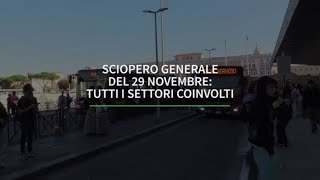 Sciopero generale del 29 novembre tutti i settori coinvolti [upl. by Codding]