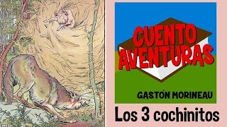 LOS TRES COCHINITOS Y EL LOBO FEROZ  AUDIOCUENTOS PARA NIÑOS [upl. by Bridges68]