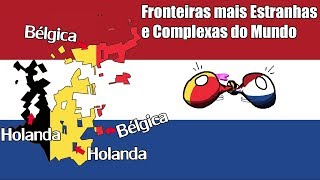 As Fronteiras mais Estranhas e Complexas do Mundo [upl. by Rednaskela]