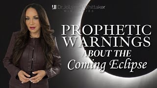 Prophetic Warnings About The ECLIPSE [upl. by Daahsar]