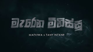 MADUWA  Marena Minissu මැරෙන මිනිස්සු ft ZanyInzane Official Teaser [upl. by Agosto]