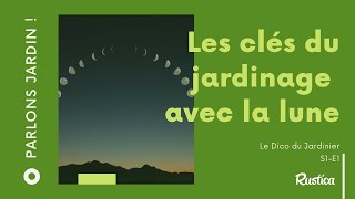 Les clés du jardinage avec la lune [upl. by Ycnuahc]