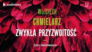 quotZwykła przyzwoitośćquot Wojciech Chmielarz  audiobook [upl. by Sitruc799]