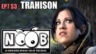 NOOB  S03 ep07  TRAHISON [upl. by Lucie]