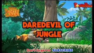 DAREDEVIL OF JUNGLE SPECIAL EPISODE  JUNGLE BOOK  MOWGLI CARTOON [upl. by Inotna406]