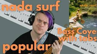 Nada Surf  Popular Bass Cover with tabs [upl. by Ensoll]