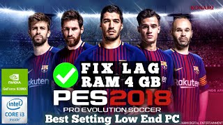 Cara Mengatasi Lag PES 2018 di Laptop Kentang RAM 4GB  PART 1 [upl. by Kilk338]