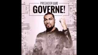 Pregador Luo  Blindadão CD GOVERNE 2015 [upl. by Ainex]