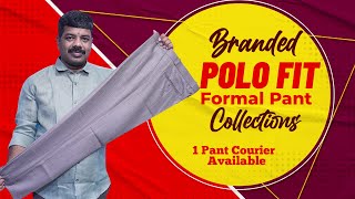 Branded Polo Fit Formal Pants For Men 1 Piece Courier  Heavy Fabric  BSG Garments Hyderabad [upl. by Anitsahs58]