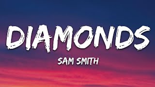 Sam Smith  Diamonds Lyrics [upl. by Eirrotal171]