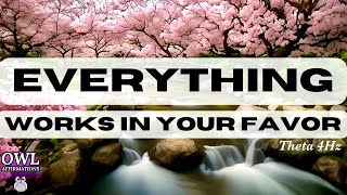 Everything Works in Your Favor 🌸 Spoken amp Subliminal Affirmations  Relaxing Nature Ambience [upl. by Nyllij318]