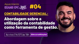 LIVE 4 Contabilidade Gerencial Abordagem da utilização da contabilidade como ferramenta de gestão [upl. by Col34]