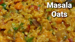 Masala Oats in tamil மசாலா ஓட்ஸ் healthy dinner veg dietfoods [upl. by Eibo]