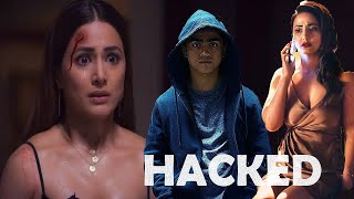 Hacked Full Movie Story Teller  Facts Explained  Bollywood Movie  Hina Khan [upl. by Neroc]