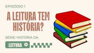 A leitura tem história [upl. by Eelirrem40]