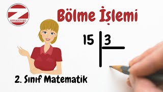 Bölme İşlemi Nasıl Yapılır  2 Sınıf Matematik [upl. by Adnohsirk]