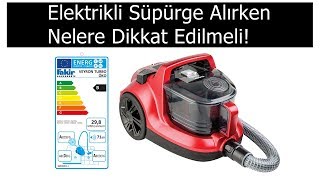 Elektrikli Süpürge Alırken Nelere Dikkat Etmeliyiz [upl. by Ledif666]