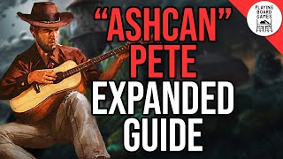 Notable Cards For ASHCAN PETE  EXPANDED INVESTIGATOR GUIDE [upl. by Alleciram158]