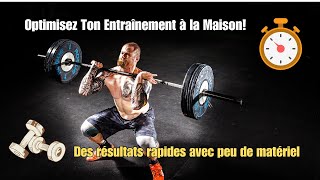 Entraînetoi comme un pro à la maison  Optimise ton temps et tes résultats  🏠💪 [upl. by Tews392]