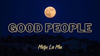 Good People  Midjé La Mía Audio Oficial [upl. by Gnot957]