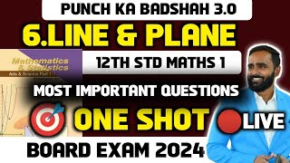 🔴LIVE 12th Std Maths 1 6LINE AND PLANEOne ShotMost Important QuestionBoard Exam 2024 [upl. by Jorge]