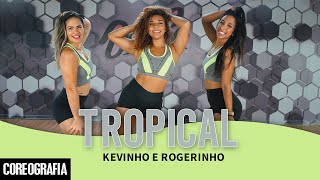 TROPICAL  Kevinho e Rogerinho  DanSa  Daniel Saboya Coreografia [upl. by Valoniah]