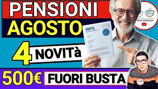 PENSIONI AGOSTO ➡ 4 NOVITÀ IN ARRIVO nel CEDOLINO  Bonus INPS 500€ ANTEPRIMA INVALIDI RIMBORSI 730 [upl. by Ycrep]