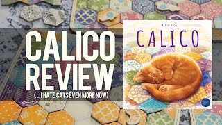 Calico Review The Game of Ultimate Frustration [upl. by Hoi]