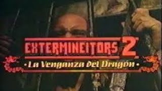 Los Extermineitors 2 1990 La Venganza Del Dragón Película Completa En VHS [upl. by Anoik]