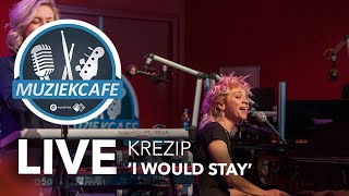 Krezip  I Would Stay live bij Muziekcafé [upl. by Kciremed]