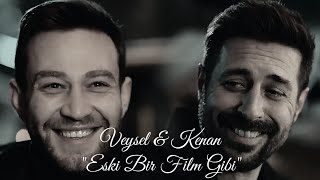 Veysel amp Kenan  quotEski Bir Film Gibiquot  Gönül Dağı  VeyKen [upl. by Ayinat]