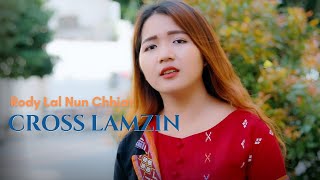 Rody Lal Nun Chhiar  Cross Lamzin  Pathian Hla Thar 2023  Official Music Video [upl. by Rather]