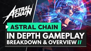 ASTRAL CHAIN  In Depth Gameplay Breakdown [upl. by Dearborn]