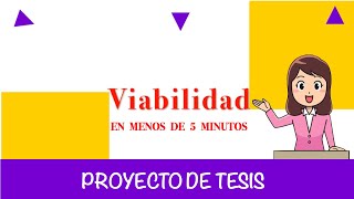 Viabilidad de tesis  Viabilidad de proyectos de investigación en menos de 5 minutos [upl. by Riggs]