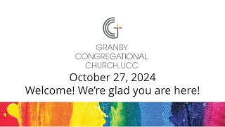 October 27 2024 Granby Congregational Church UCC [upl. by Proudman]