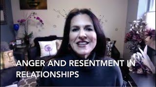 Anger and Resentment in Relationships [upl. by Grane]