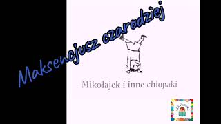 Mikołajek i inne chłopakirozdział 8 quotMaksencjusz czarodziejquot  audiobook pl [upl. by Ilocin]