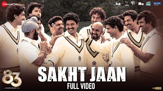 Sakht Jaan  Full Video  83  Ranveer Singh Kabir Khan  Pritam Amit Mishra Jaideep Sahni [upl. by Emelyne]