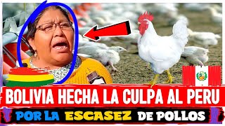 👉🔥BOLIVIANOS HECHAN LA CULPA AL PERU POR LA ESCASEZ DE POLLO [upl. by Sacha561]