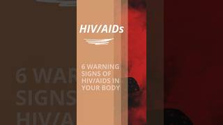 6 Warning Signs of HIVAIDS in Your Body AIDS shorts hivsymptoms [upl. by Nnaillek]