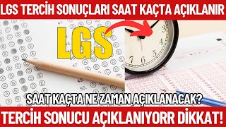 LGS 2024 Tercih sonuçları saat kaçta açıklanacak Tercih sonuçları yarın saat kaçta açıklanır [upl. by Bigelow]