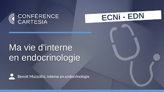 ECNi  Ma vie dinterne en endocrinologie [upl. by Dragde]